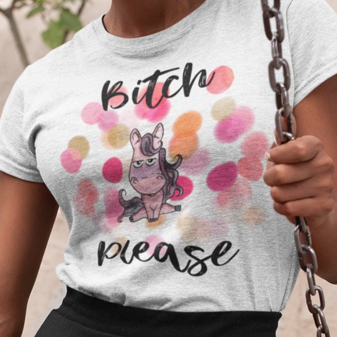 Bitch, Please: Assertive Attitude T-shirt – Where Boldness Meets Unapologetic Style!