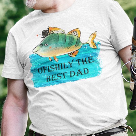 Reel in the Love: 'Ofishily the Best Dad' T-Shirt – Where Fatherhood Meets Fin-tastic Charm!