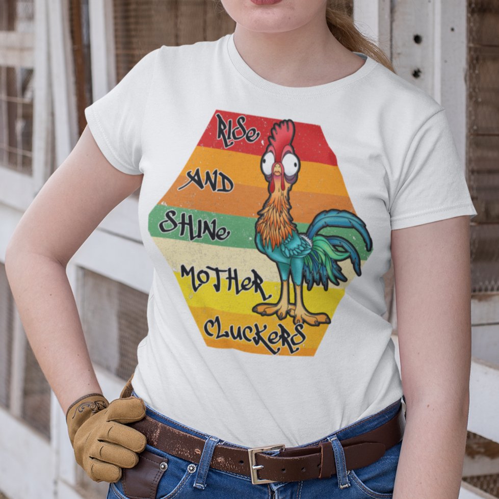 Wake Up in Style: 'Rise and Shine, Mother Cluckers' T-shirt – Where Humor Meets Morning Swagger!