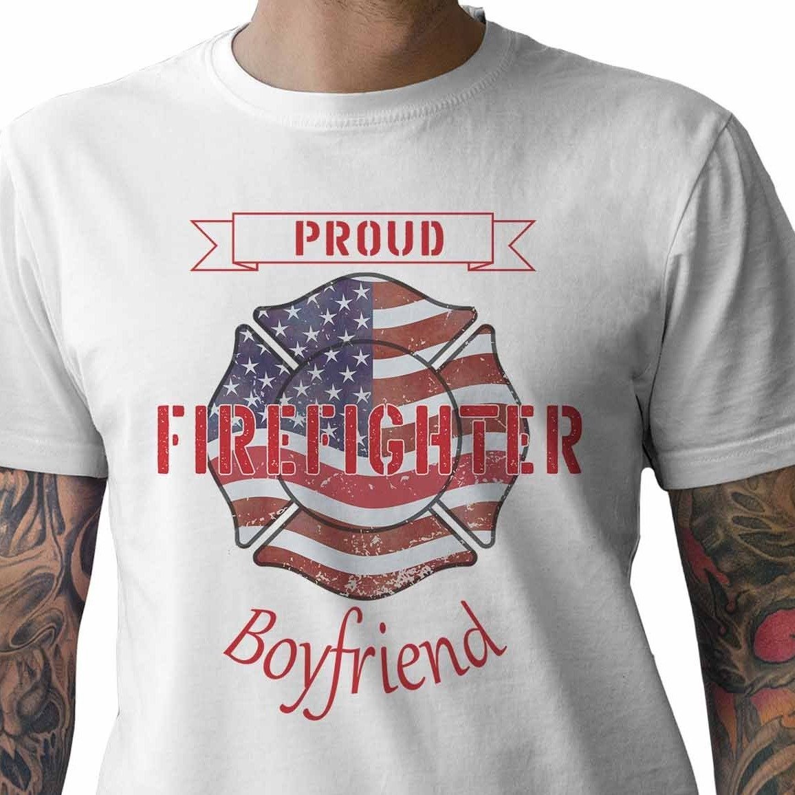 Proud Firefighter Boyfriend - My Custom Tee Party