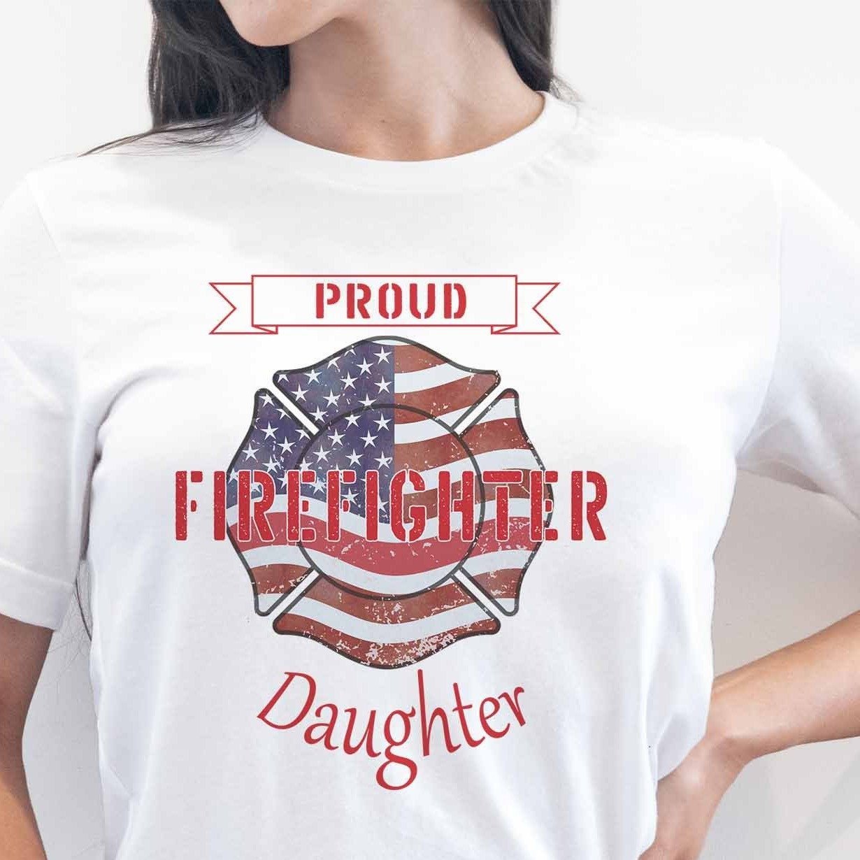Proud Firefighter Daughter - My Custom Tee Party