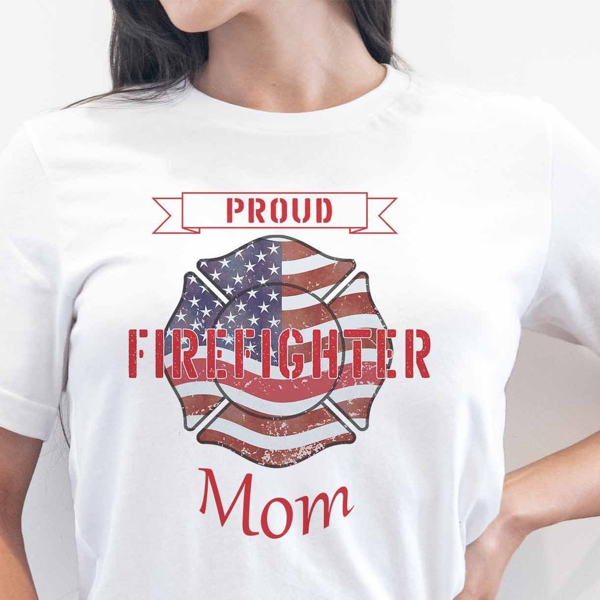 Proud Firefighter Mom - My Custom Tee Party