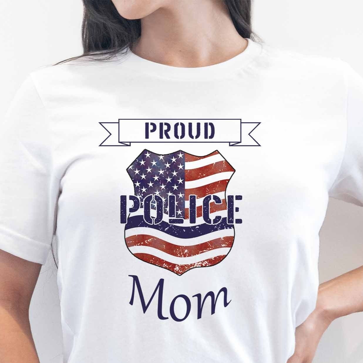Proud Police Mom - My Custom Tee Party