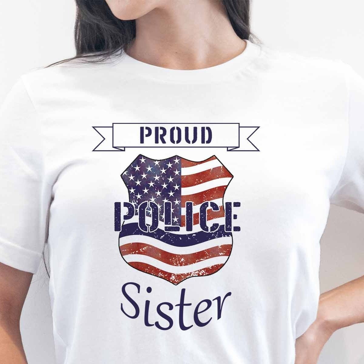 Proud Police Sister - My Custom Tee Party