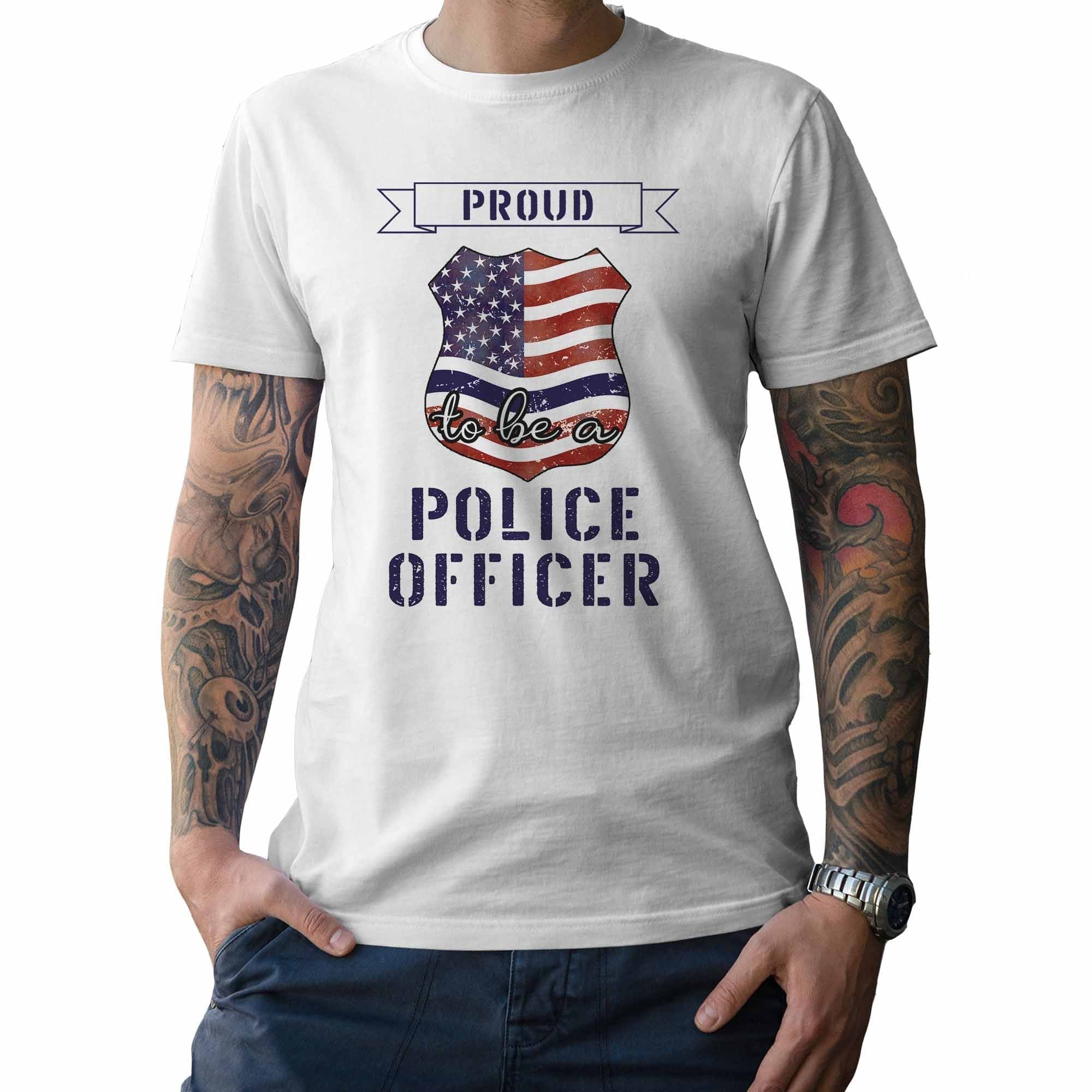 Proud To Be A Police Officer - My Custom Tee Party